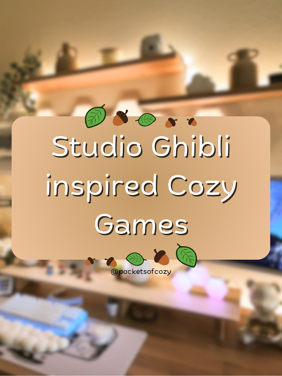 Studio Ghibli Inspired Cozy Games